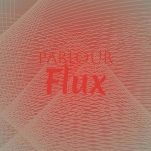 Parlour Flux