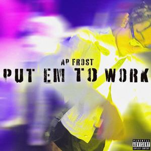 Put Em To Work (feat. Jay-Two) [Explicit]