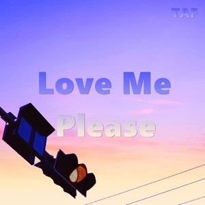 Love Me Please (伴奏)
