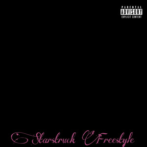 Starstruck Freestyle (Explicit)