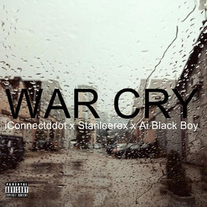 War Cry (feat. Ai black boy) (Explicit)