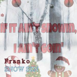 Snow szn (Explicit)