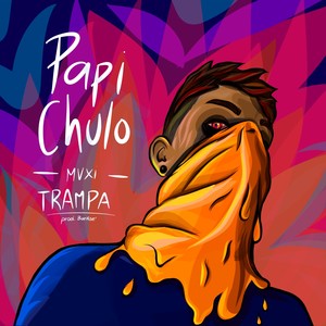 Maxi Trampa - Papi Chulo