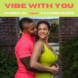 Vibe With You (feat. Tavares Daize)