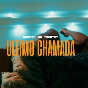 Ultimo Chamada (Explicit)