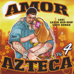 Amor Azteca 4 (Explicit)