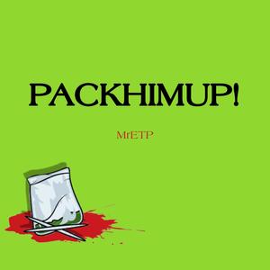 PACKHIMUP! (Explicit)