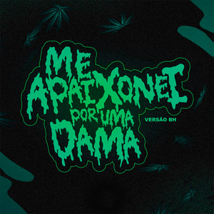 Me Apaixonei por uma Dama (Versão BH) [Explicit]