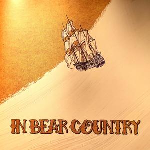 In Bear Country (Explicit)