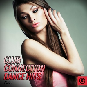 Club Connection Dance Hits, Vol. 1