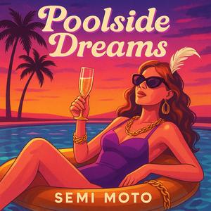 Poolside Dreams (Radio Edit)