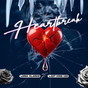 Heartbreak (feat. Last King 193) (Explicit)