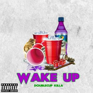 Wake Up (Explicit)