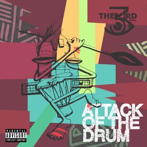 Attack of the Drum (Act 1) - EP [Explicit]