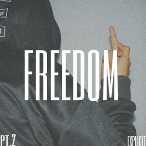 Freedom, Pt. 2 (Explicit)