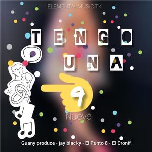 Saca La 9 Tengo Una 9 (with Jay Blacky, Luis AmC, El Cronif & El Punto ocho 8) (Explicit)