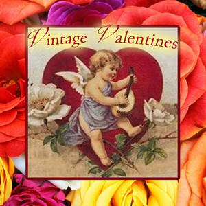 Vintage Valentines