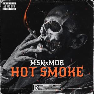 Hot Smoke (feat. MSN) [Explicit]