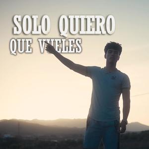 Danix - Solo Quiero Que Vueles