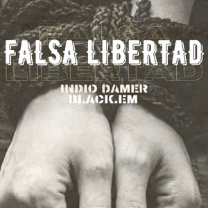 Falsa Libertad (Explicit)