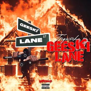 Geeski Lane (Explicit)