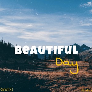 Beautiful day(feat. Raul rasaily)