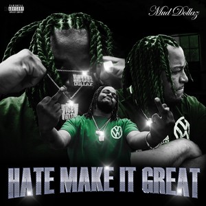Hate make it great (Explicit)