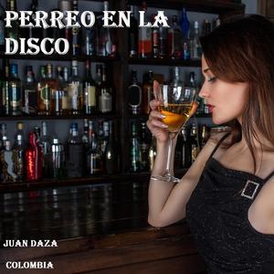 PERREO EN LA DISCO
