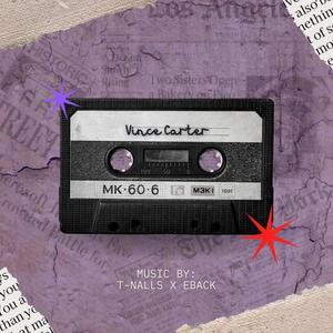 Vince Carter (feat. Eback) (Remastered|Explicit)