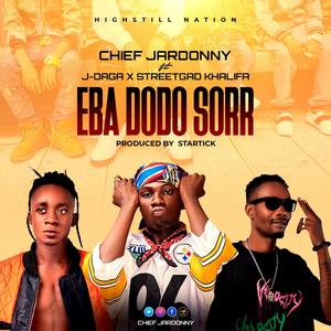 Eba dodo sorr (feat. J-Daga & Streetgad Khalifa)