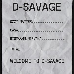D-Savage (with Bigmaahn.nirvana)