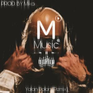 Yalan Dolan(feat. Patron & Diyar Pala) (Remix|Explicit)