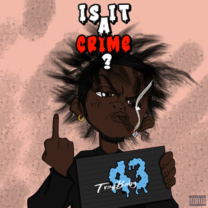 Is It A Crime? (Explicit)