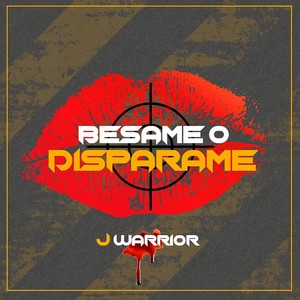 Besame o Disparame (Explicit)