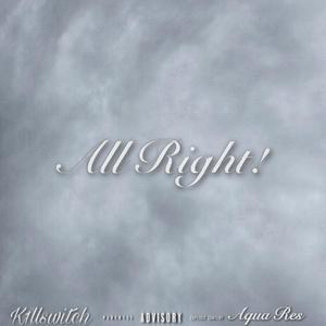 All Right! (Explicit)