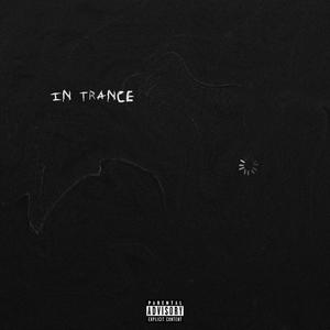 In Trance (Explicit)