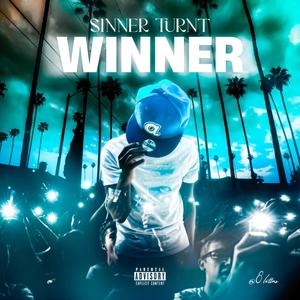Sinner Turnt Winner (Explicit)