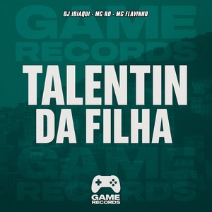 Talentin Da Filha (Explicit)