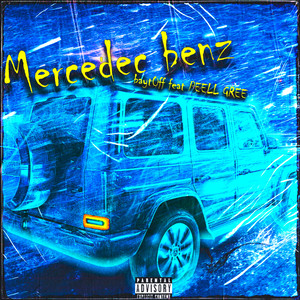 Mercedes Benz (Explicit)