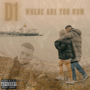 Where Are You Now (Explicit)