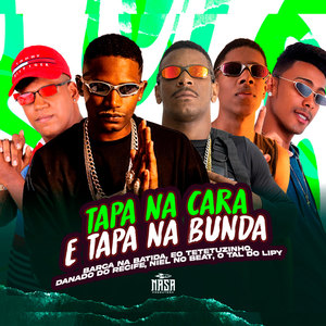 Tapa na Cara e Tapa Na Bunda (Explicit)