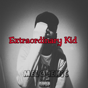 Extraordinary Kid (Explicit)