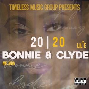 2020 Bonnie&Clyde (feat. Lil'e) [Explicit]