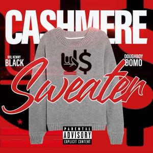 Cashmere Sweater (feat. Dough Boy Domo) [Explicit]