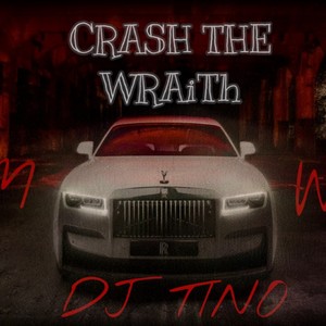 Crash the wraith (feat. A.G.M Kwiss & DJ Tino) [Explicit]