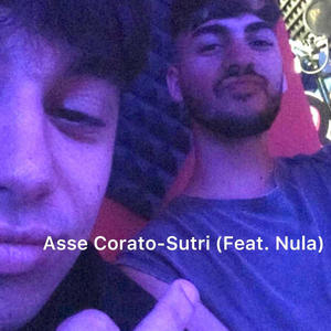 Asse Corato-Sutri (feat. Nula & Solo Ale) [Explicit]