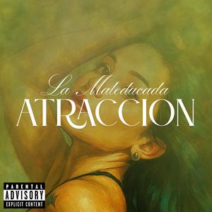 ATRACCION (feat. La Maleducada) [Explicit]