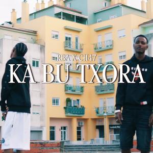 KA BU TXORA (feat. RBA & CH47) (Explicit)