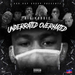 UnderRated + OverHated (Explicit)