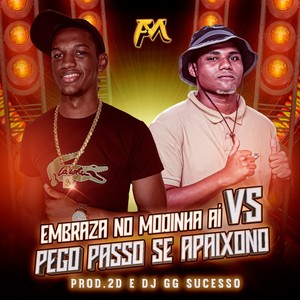 Embraza no Modinha Ai Vs Pego Passo Se Apaixono (Explicit)